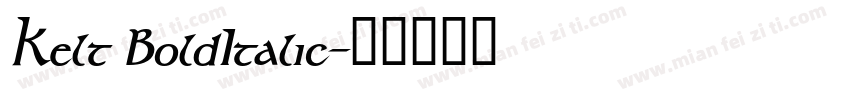 Kelt BoldItalic字体转换